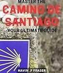 Descubre los mejores tips para hacer el Camino de Santiago y disfrutar al máximo de esta experiencia única