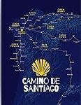 Descubre el mejor mapa de rutas del Camino de Santiago para planificar tu viaje